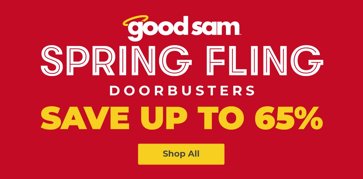Good Sam Spring Fling Doorbusters. Save up to 65%